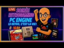 Soirée Rétro : Redécouverte de la pc engine ! ( jeux hu card seulement )