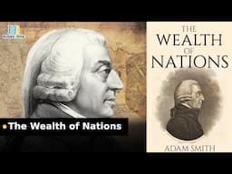 The Birth of Modern Economics - Summary of The Wealth of Nations By Adam Smith