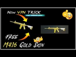 New VPN Trick/ How to get free m416 Gold Trigger Gun Skin || SKM TECH