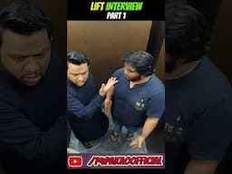 LIFT INTERVIEW PART 1