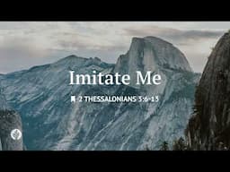Imitate Me | Audio Reading | Our Daily Bread Devotional | April 28, 2025