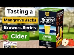 Tasting the Mangrove Jacks Brewers Series Cider Kit