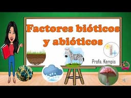 Factores bióticos y abióticos