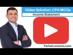 Income statement:  CPA Exam FAR Video Solution.