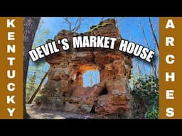 Devil's Market House Arch | Kentucky Hidden Gem