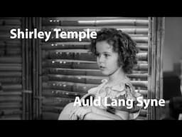 Shirley Temple - Auld Lang Syne (Wee Willie Winkie, 1937) [Dig. Restored]
