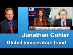 Jonathan Cohler:  “Whole rubric of global temperature is a fake & a fraud”  | Tom Nelson Pod #310