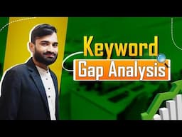 🔍 Keyword Gap Analysis | Best Ranking Method Of Google | How to Find Competitor Keywords