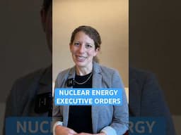 How will nuclear energy EOs change the U.S. energy landscape? | Asked & Answered