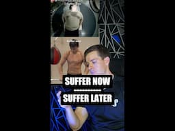 Suffer Now or Suffer Later #shorts