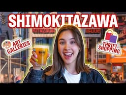 16 Things to Do in Shimokitazawa, Tokyo: More Than Just Thrifting!