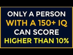 ONLY A PERSON WITH A 150+ IQ CAN SCORE HIGHER THAN 10% | GK #challenge