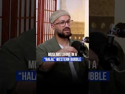 Living in a “halal” western bubble