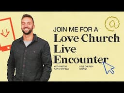 Love Church Online | LIVE!