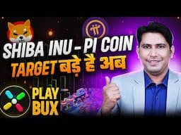 Shiba inu Coin | Pi Network Update Today 17 May 2025