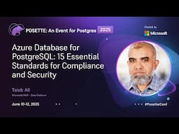 Azure Database for PostgreSQL: 15 Essential Standards for Compliance and Security | POSETTE 2025