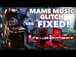 Killer Instinct MAME Music Glitch FIXED! | MAME .276