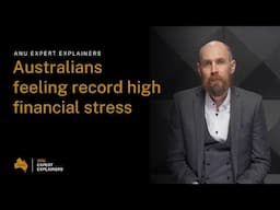 ANU Expert Explainers: Australians feeling record high financial stress