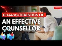 Guidance and Counselling in Psychology | Characteristics & Role of an Effective Counsellor | BSSS