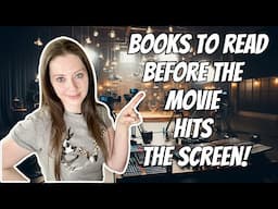 5 Must-Read Books Before the Movie Hits the Screen!