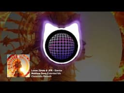 JFR, Lucas Zárate - Siamba (Matthew Sona Extended Mix) [Clubsonica Records]
