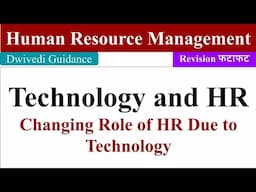 Technology and HR, Changing Role of HR due to Technology, human resource management mba, ugc net