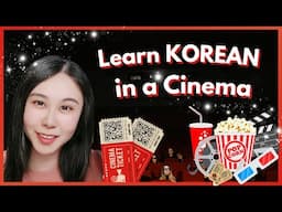 Learn Korean in a Cinema🎥Must-Know Korean Vocabulary and Phrases!