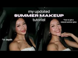 my *updated* SUMMER MAKEUP TUTORIAL🌟|| flawless base, in depth, product names!
