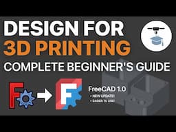 Learn FreeCAD for 3D Printing - Complete Quick and Easy Guide (Beginner)