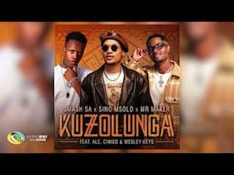 Smash SA, Sino Msolo and Mr Maker - Kuzolunga [Feat. ALE, Ciniso and Wesley Keys] (Official Audio)