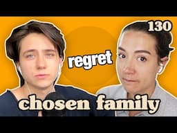 Debriefing Our Last Episode | Chosen Family Podcast #130