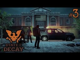 State of Decay #3 - I Am the Law