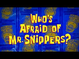 Who’s Afraid Of Mr. Snippers (Soundtrack)