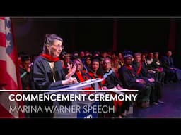 Commencement ceremony 2025 | Marina Warner speech