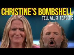 Sister Wives Tell-All Pt 3: Christine’s Intimacy Bombshell | Kody Blames Janelle?! + Update