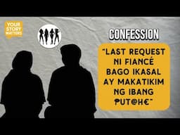 “LAST REQUEST NI FIANCÉ BAGO IKASAL AY MAKATIKIM NG IBANG ₱UT@H€”