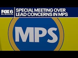 Special meeting held over lead concerns in Milwaukee Public Schools | FOX6 News Milwaukee