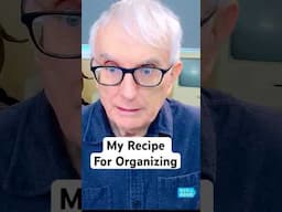 My Recipe for Organizing