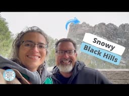 Ep 190: Snow in the Black Hills, Driving Needles Eye, Deadwood, SD // RV Life