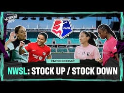 🔔 LIVE: NWSL Week 7 Lookahead | Stock Up / Stock Down