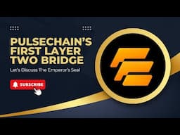 PulseChain’s First Layer Two Bridge: What Is The Emperor’s Seal