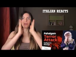 Italian Reacts To Sadhguru's Message On Pahalgam