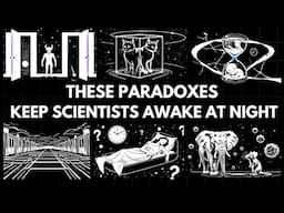 These Paradoxes Keep Scientists Awake at Night