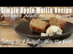 Simple And Delicious Apple Muffin Recipe (Only 0.22 Each)