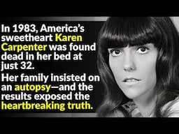 Karen Carpenter Was Living A Nightmare