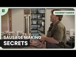 Sausage Workshop at The Farm! | Gourmet Farmer | Documentary