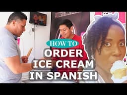 How to Order Ice Cream in Spanish 🍨 (Mexican Spanish Real Conversation!)