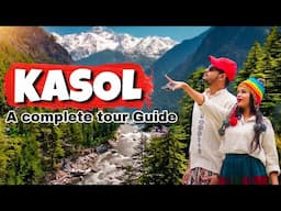 KASOL Travel Guide 2025 | Budget Trip Under ₹10,000 | Itinerary ,Stays ,Best Cafes, Hidden Spots
