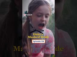 The Duke's Masked Bride | Ep.4 | Full Series | Pocket FM #TDMWLA03 #pocketfm #ytshort