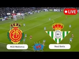 🔴LIVE NOW: ⚽️ RCD Mallorca vs Real Betis | Spanish La Liga football live streaming match 2025